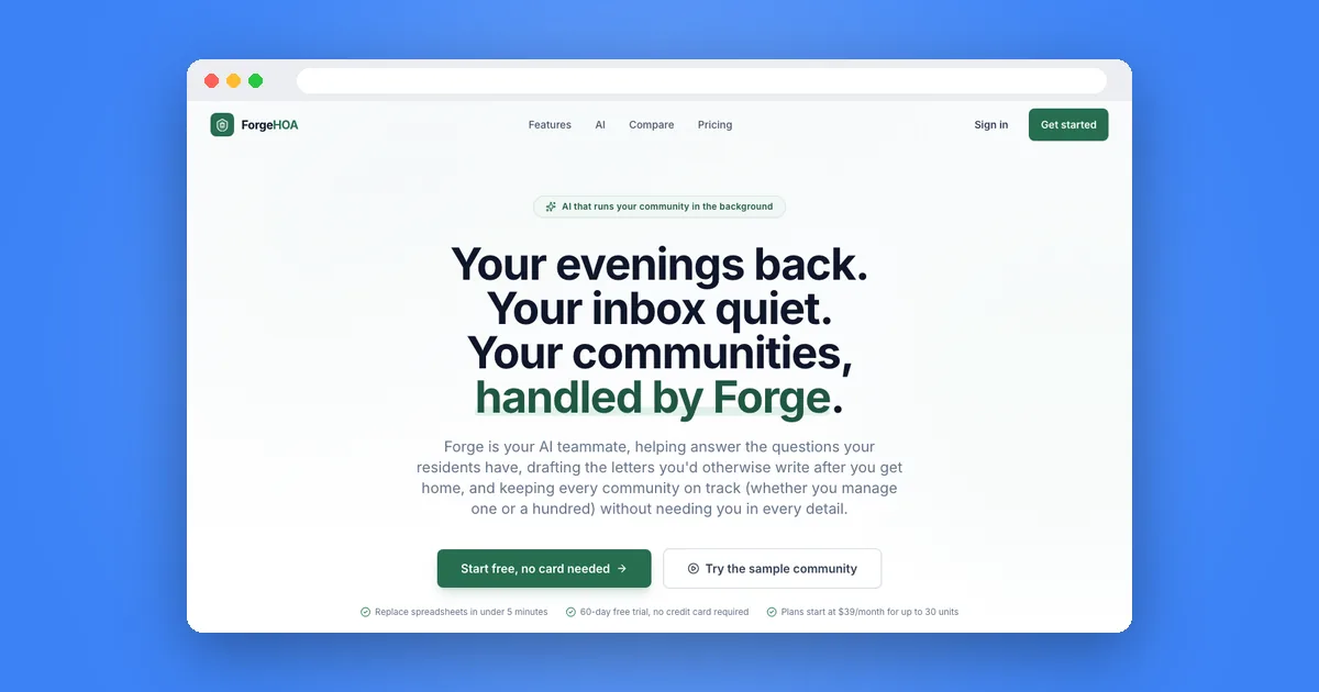 The ForgeHOA home page in a browser window: "Your evenings back. Your inbox quiet. Your communities, handled by Forge."
